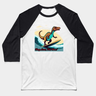 Dinosaur Surfing Funny Baseball T-Shirt